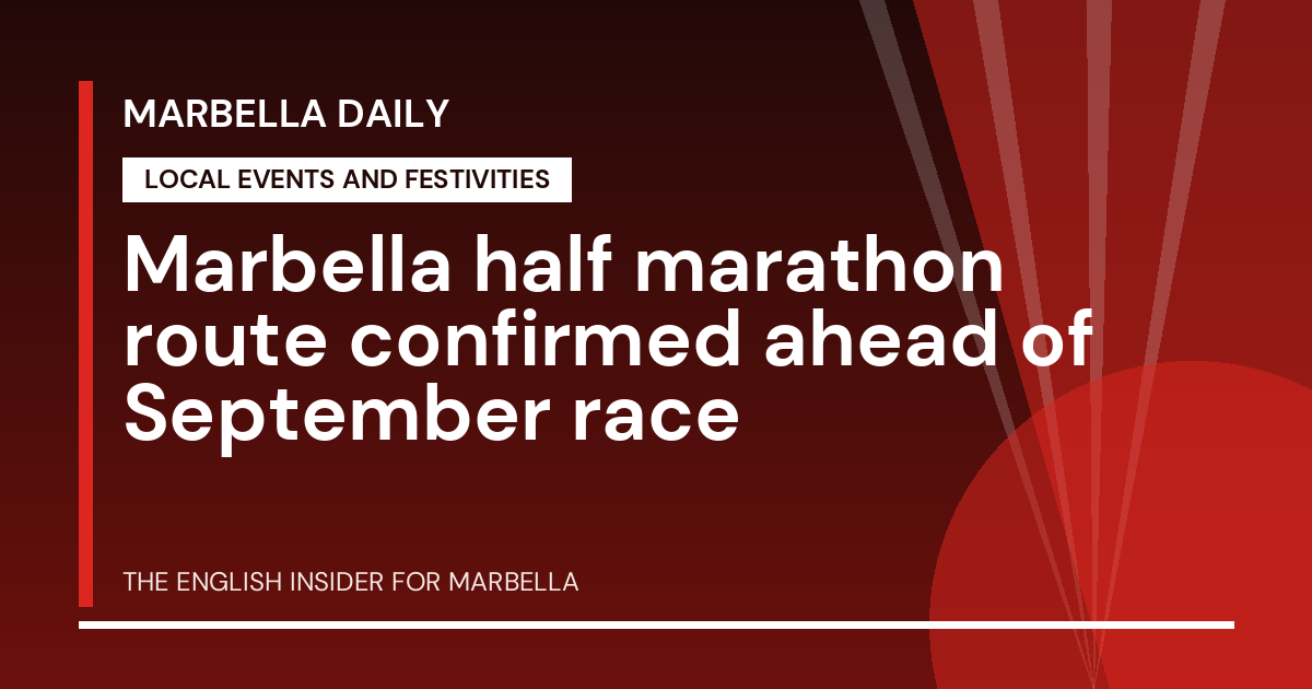 Marbella Daily: Marbella half marathon route confirmed ahead of September race
