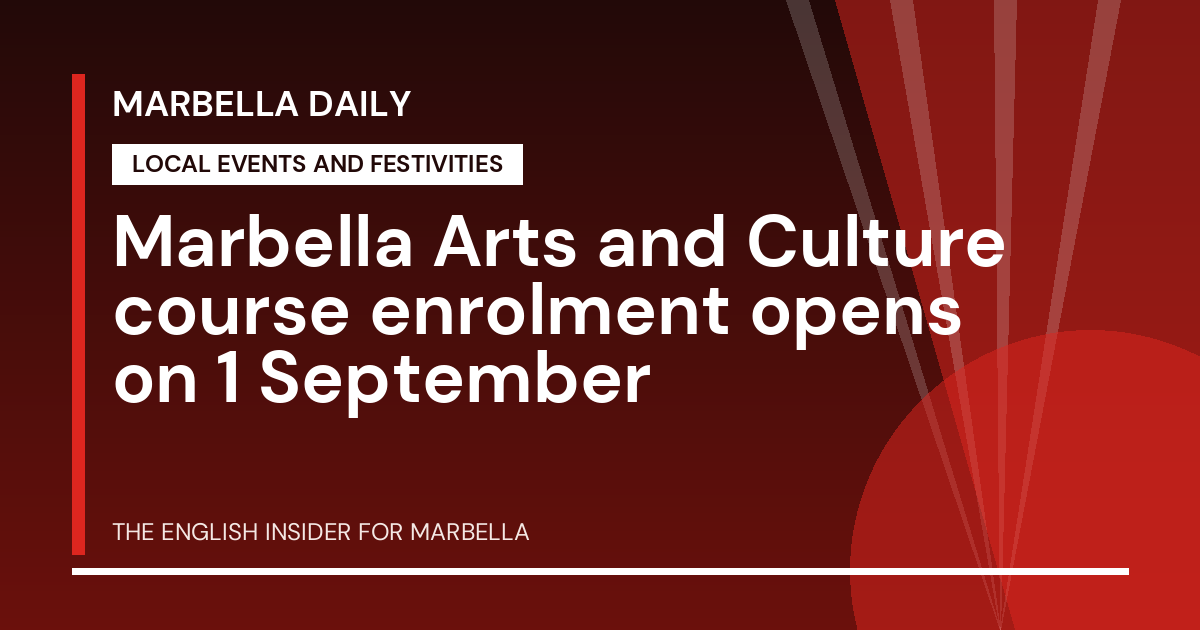 Marbella Daily: Marbella Arts and Culture course enrolment opens on 1 September